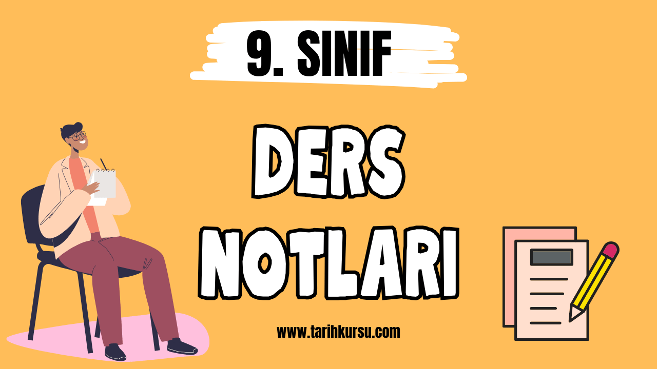 DERS NOTLARI TARİH 9