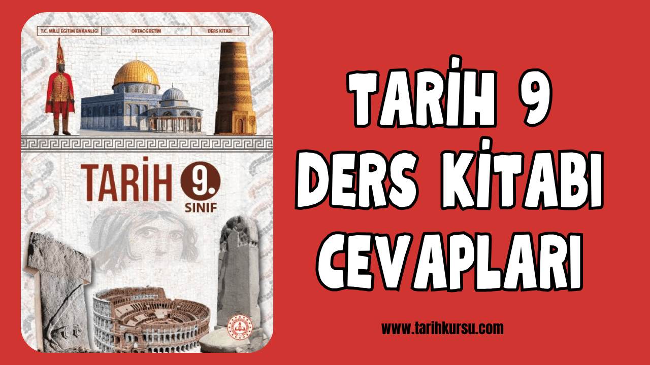 9. sınıf tarih kitabı cevapları