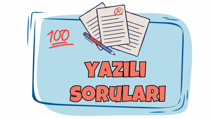 yazılı soruları tarih yazılı soruları